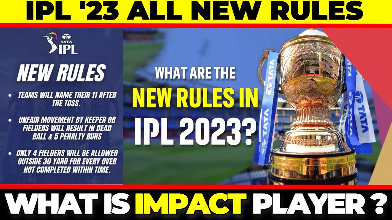 All NEW IPL 2023 RULES Explained