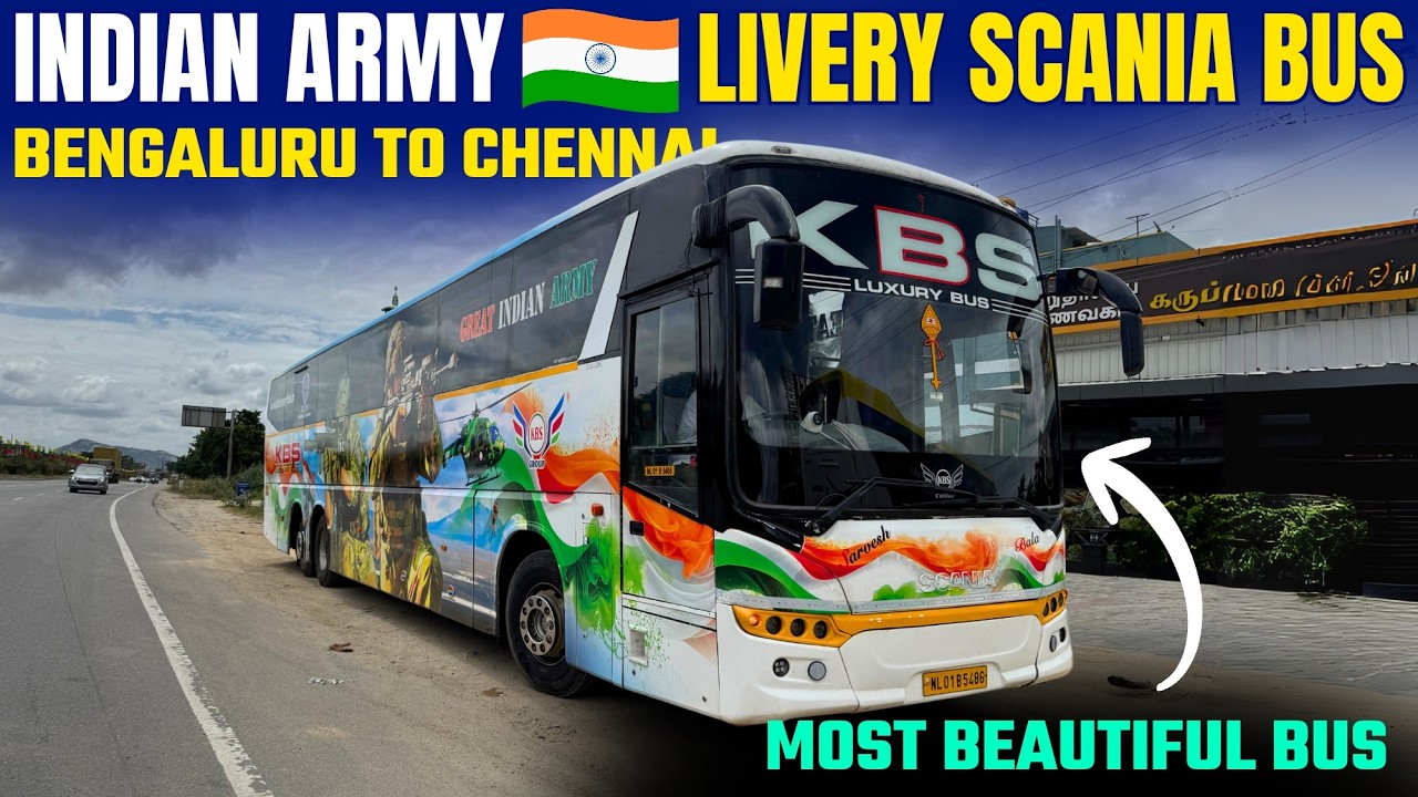 &ldquo;The Indian Army Scania Bus&rdquo; I Bengaluru to Chennai in Scania Semi Sleeper Bus by KBS Luxury Bus I 