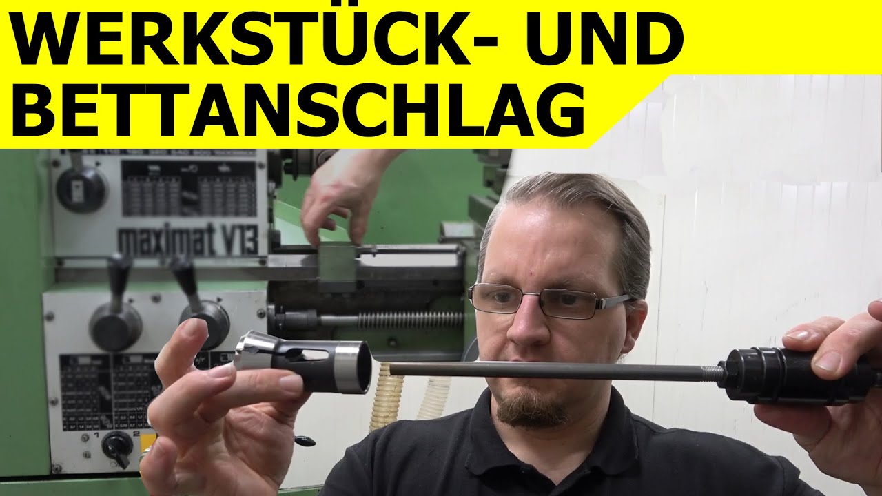 Werkst&uuml;ck- und Bettanschlag an der Drehmaschine