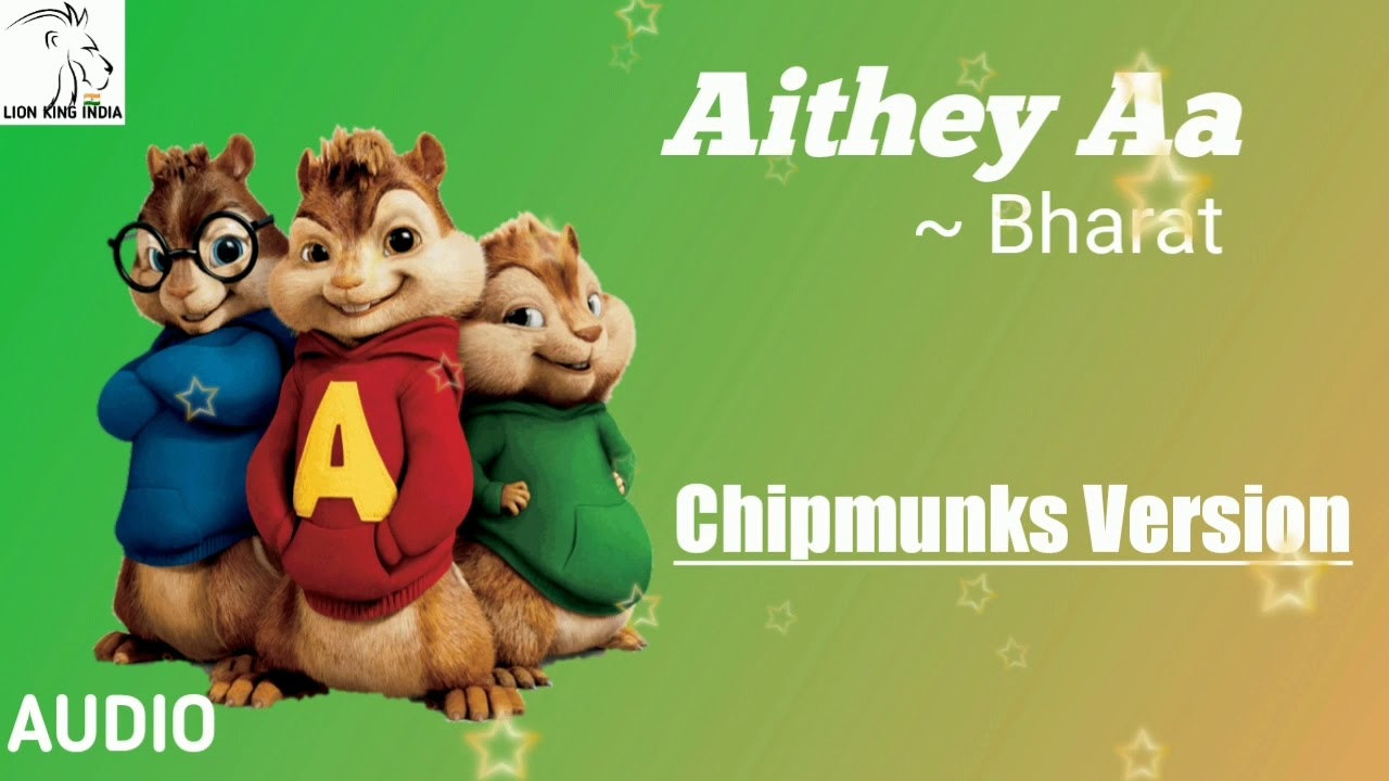 Aithey Aa Song ~ Bharat In Chipmunks Version