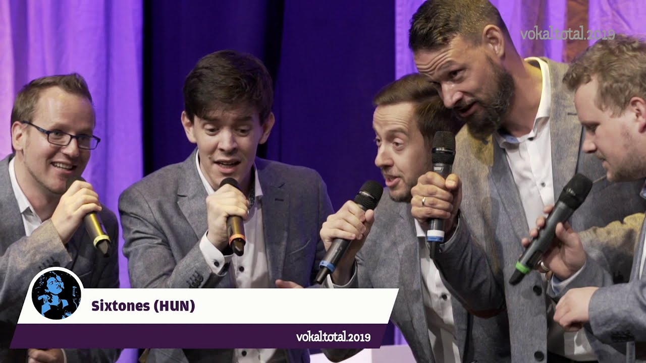 vokal.total.2019 - Sixtones (HUN) - Este fess a pesti nő