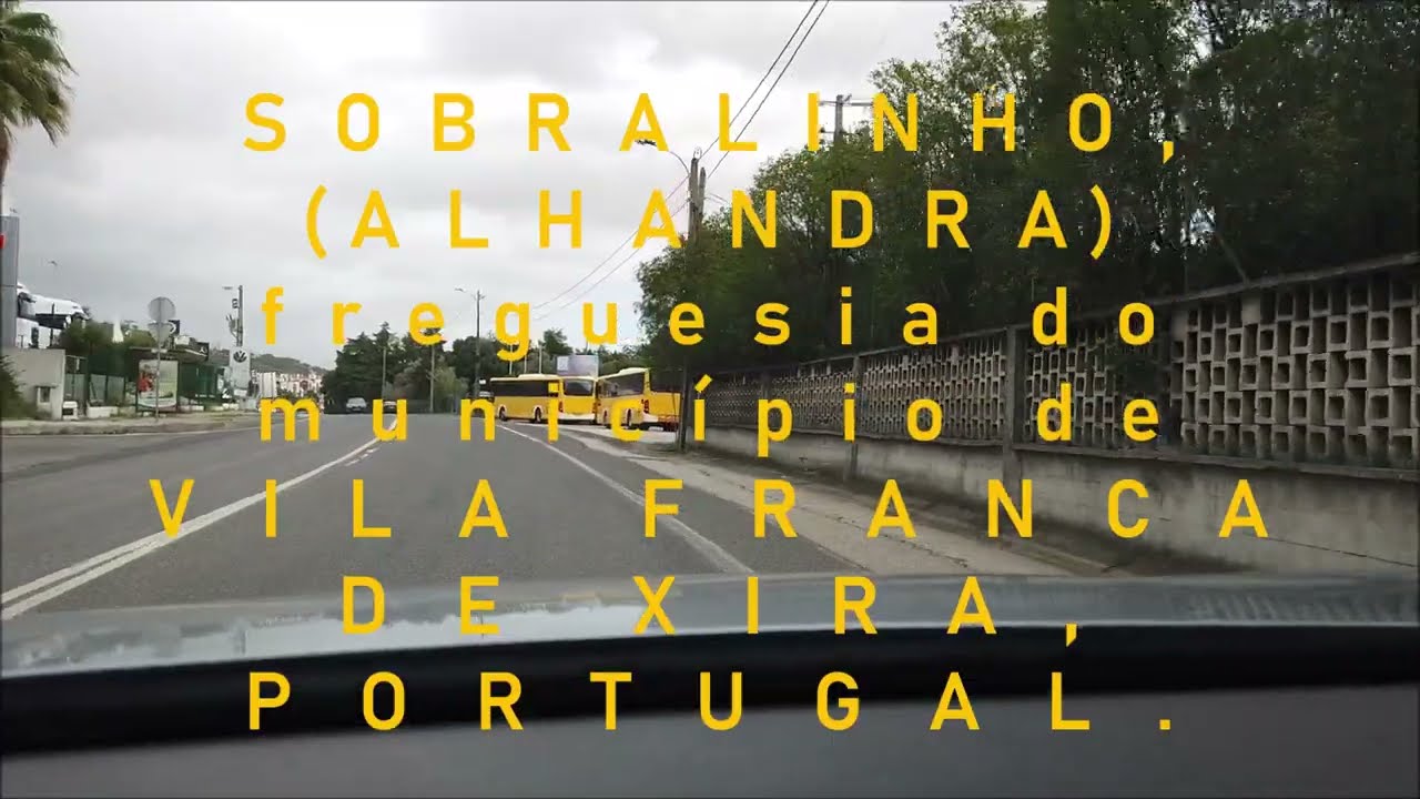 Sobralinho, (Alhandra) freguesia do município de V. F. de Xira, Portugal.