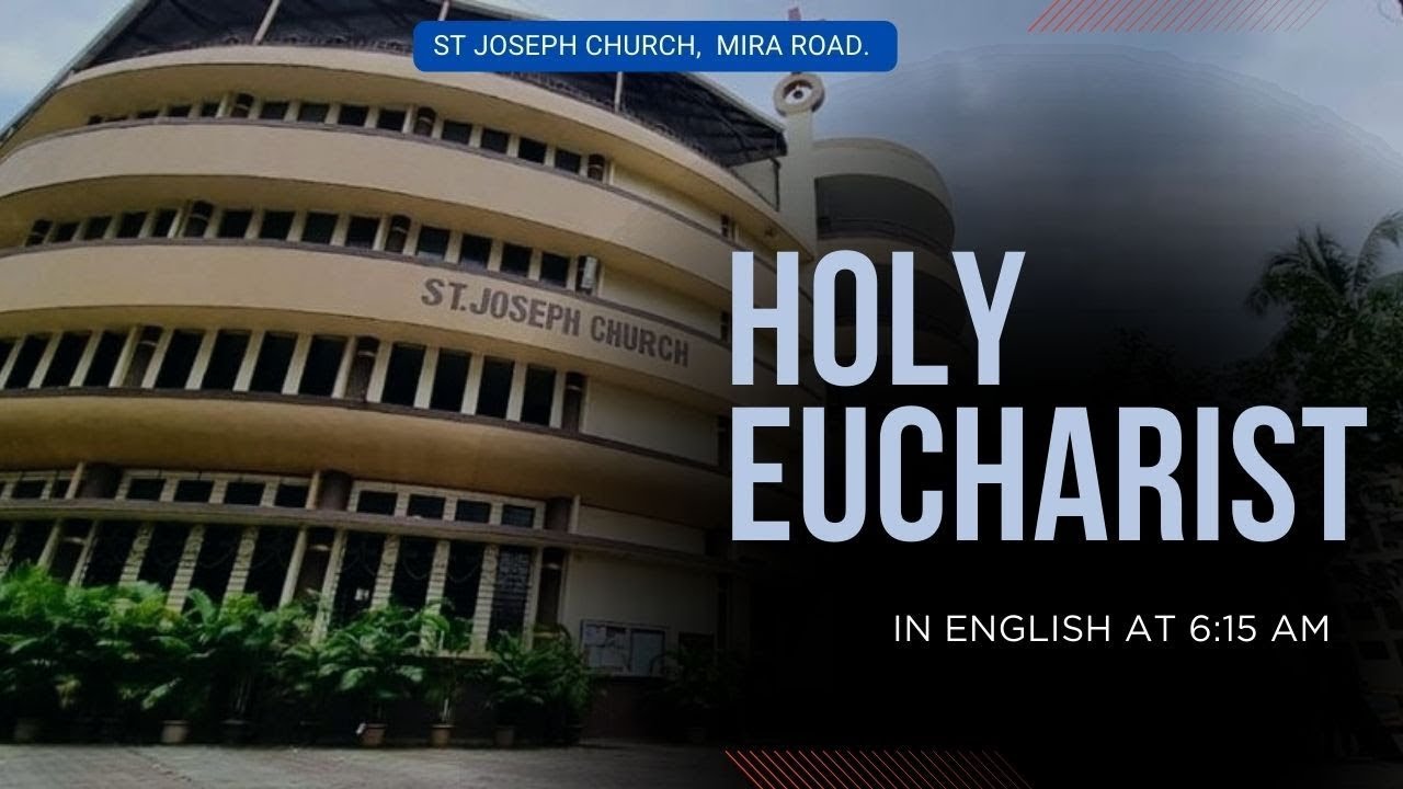 Daily Mass | Holy Mass @ 6:15 am, - Thu 22nd Jan  2026, St Joseph Church, Mira Road