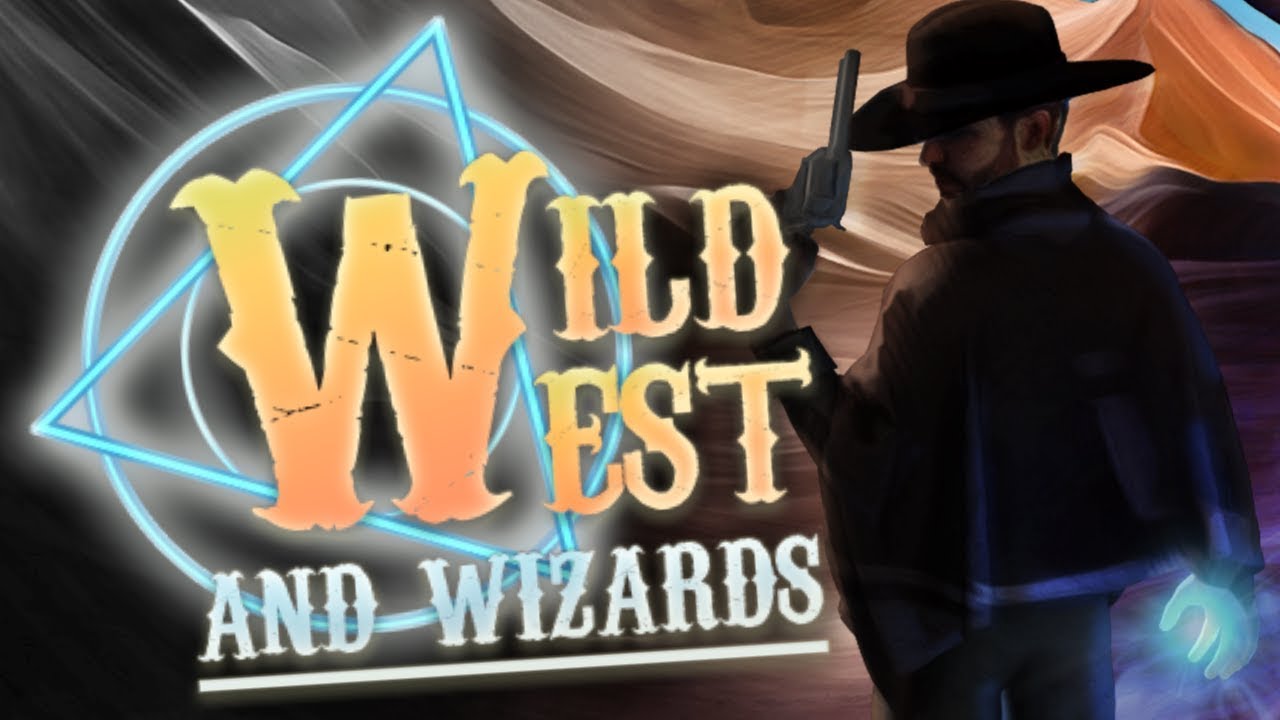 This Game is F*****g Great - Wild West and Wizards