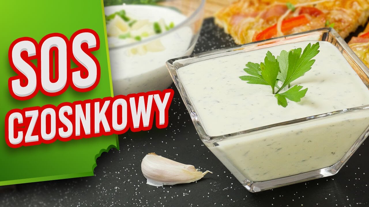Najlepszy sos czosnkowy - dwa super przepisy!