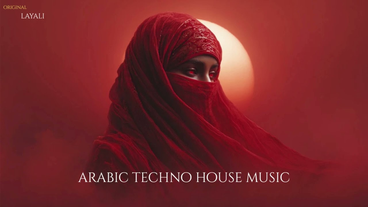 Layali | ليالي  &ndash; Arabic Techno House Mix