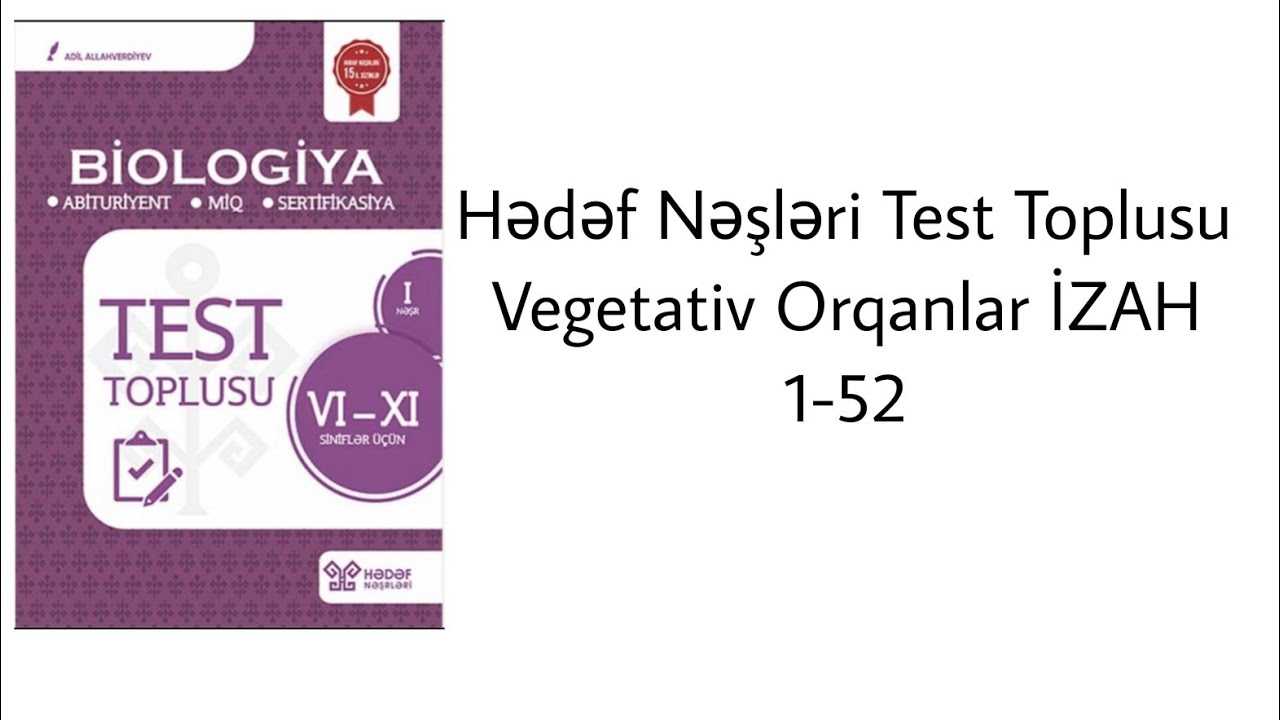 Hədəf nəşrləri test toplusu Vegetativ Orqanlar izah 1-52