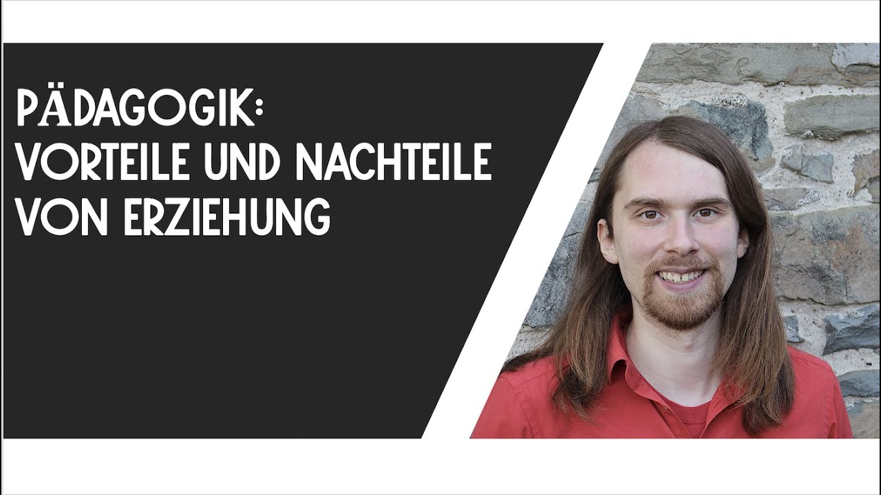 Vor- und Nachteile von Erziehung