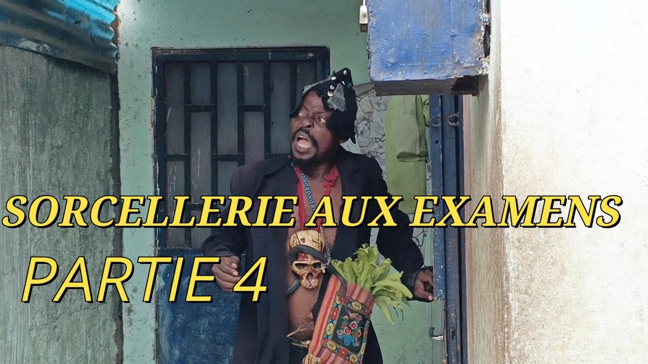 04 La sorcellerie aux examens ( FILMS AFRICAIN )