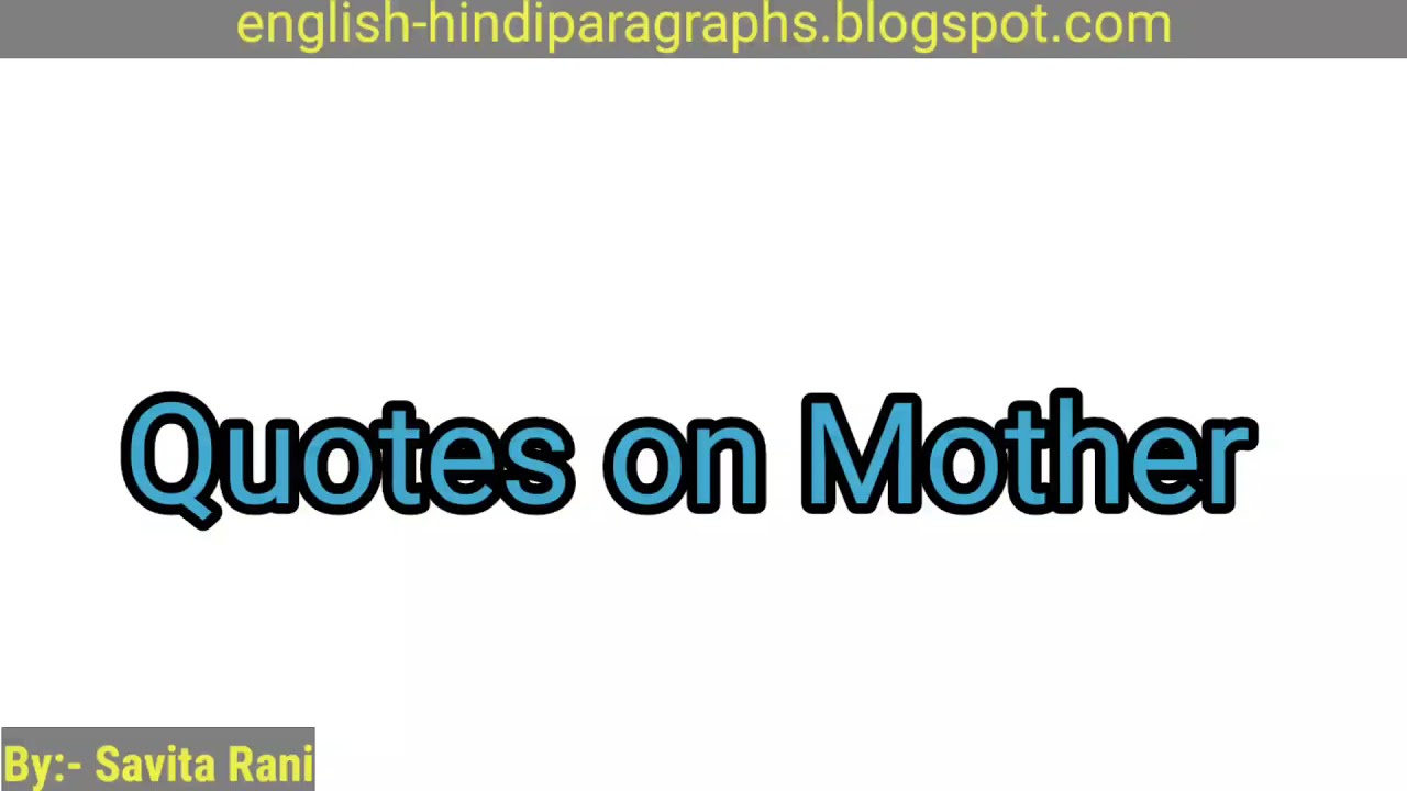 Quotes on Mother. My mother. Let's Learn English and Paragraphs.