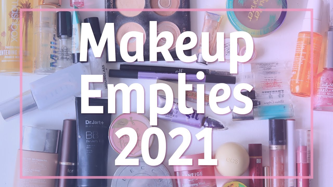 Makeup Empties 2021 - How Much Did I Use Up?