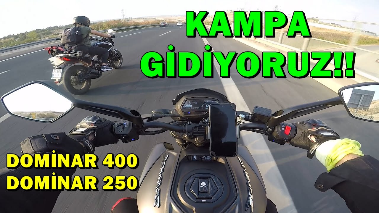 DOMİNAR 400 VS DOMİNAR 250 İLE KAHRAMANMARAŞ'A KAMP YAPMAYA GİDİYORUZ !!