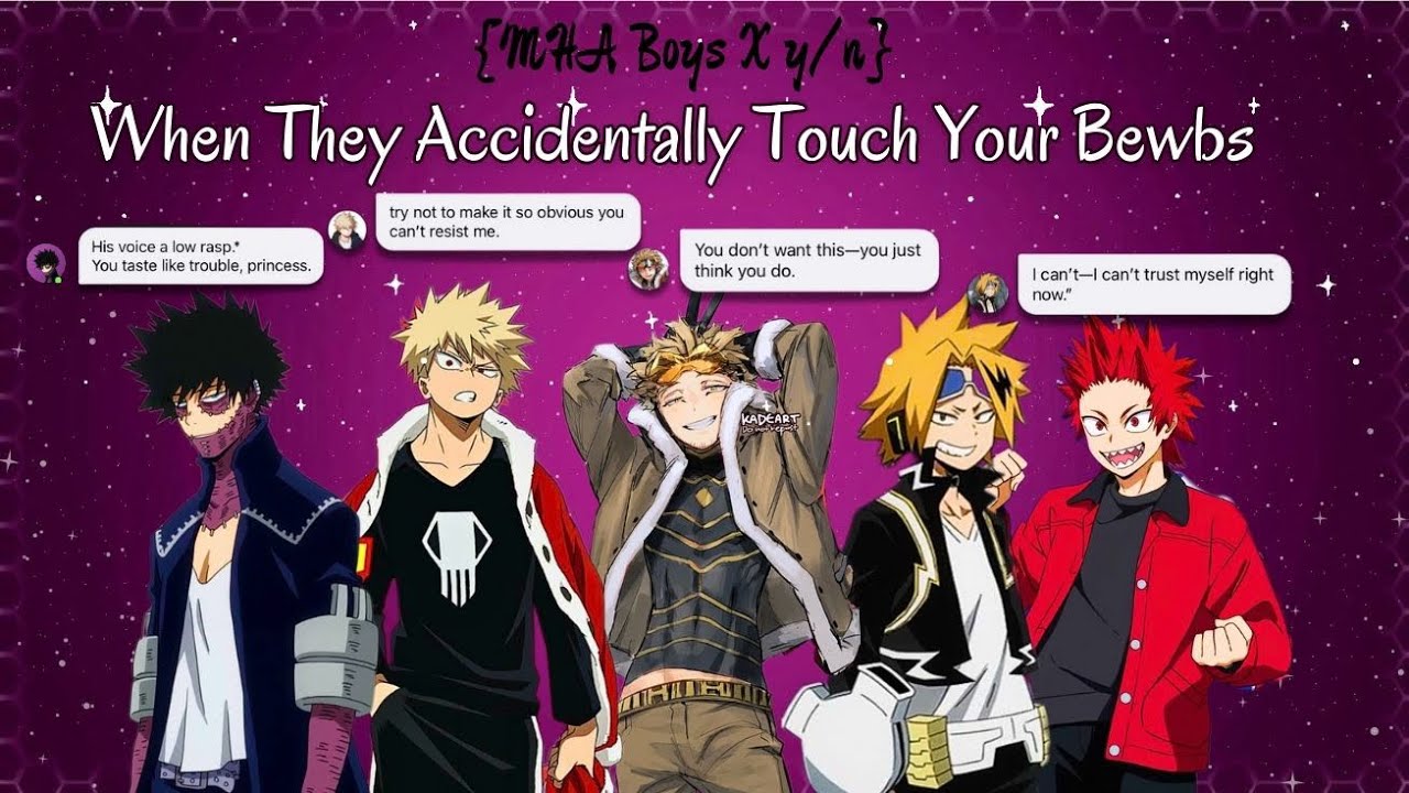 Mha reactions to  when they accidentally touch your B👀bs