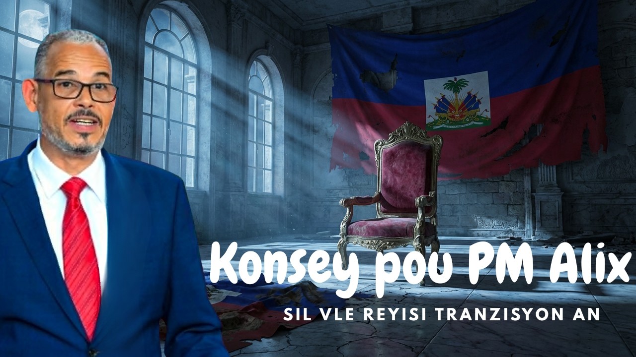 Konsèy yon Ansyen Prezidan pou PM Alix Didier Fils Aime, sa poul fè sil vle Reyisi Tranzisyon
