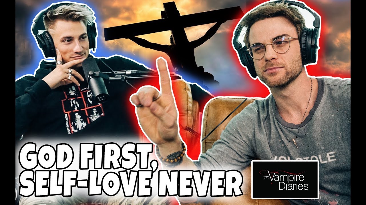 Why YOU NEED GOD! Vampire Diaries Star Nathaniel Buzolic AGAINST SELF-LOVE!