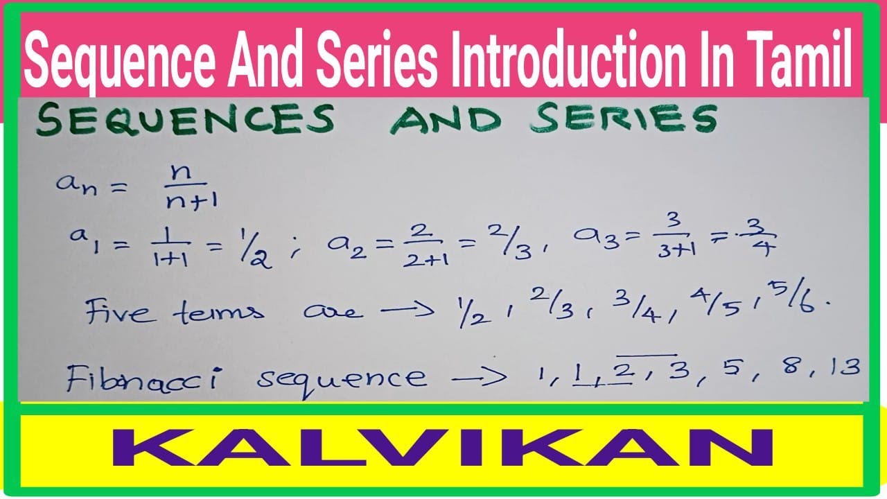 Class 11 Sequence And Series Introduction in Tamil / AM GM Concept In Tamil / AP GP / Kalvikan