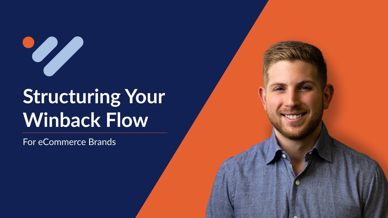 How To Structure a Winback Flow For eCommerce Brands