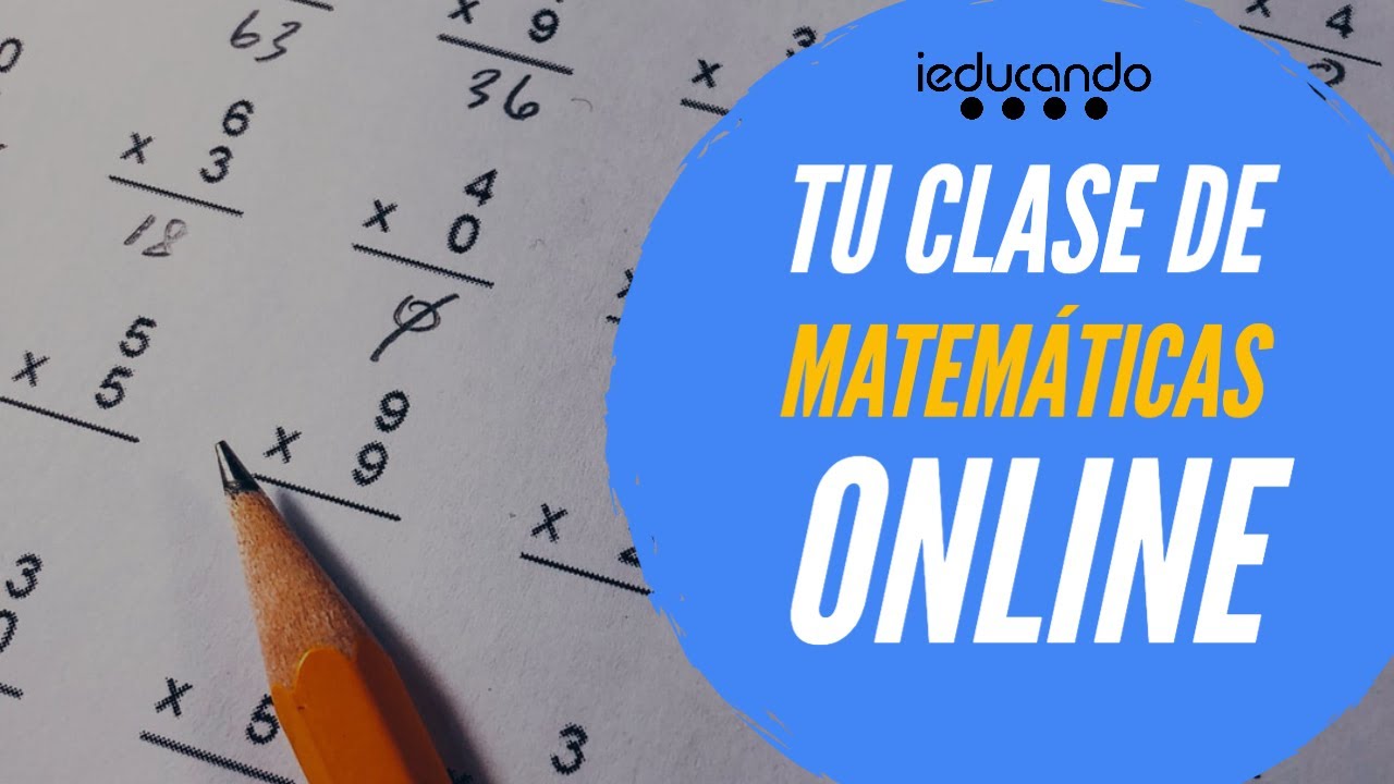 Lleva tus clases de matemáticas online al siguiente nivel | ieducando