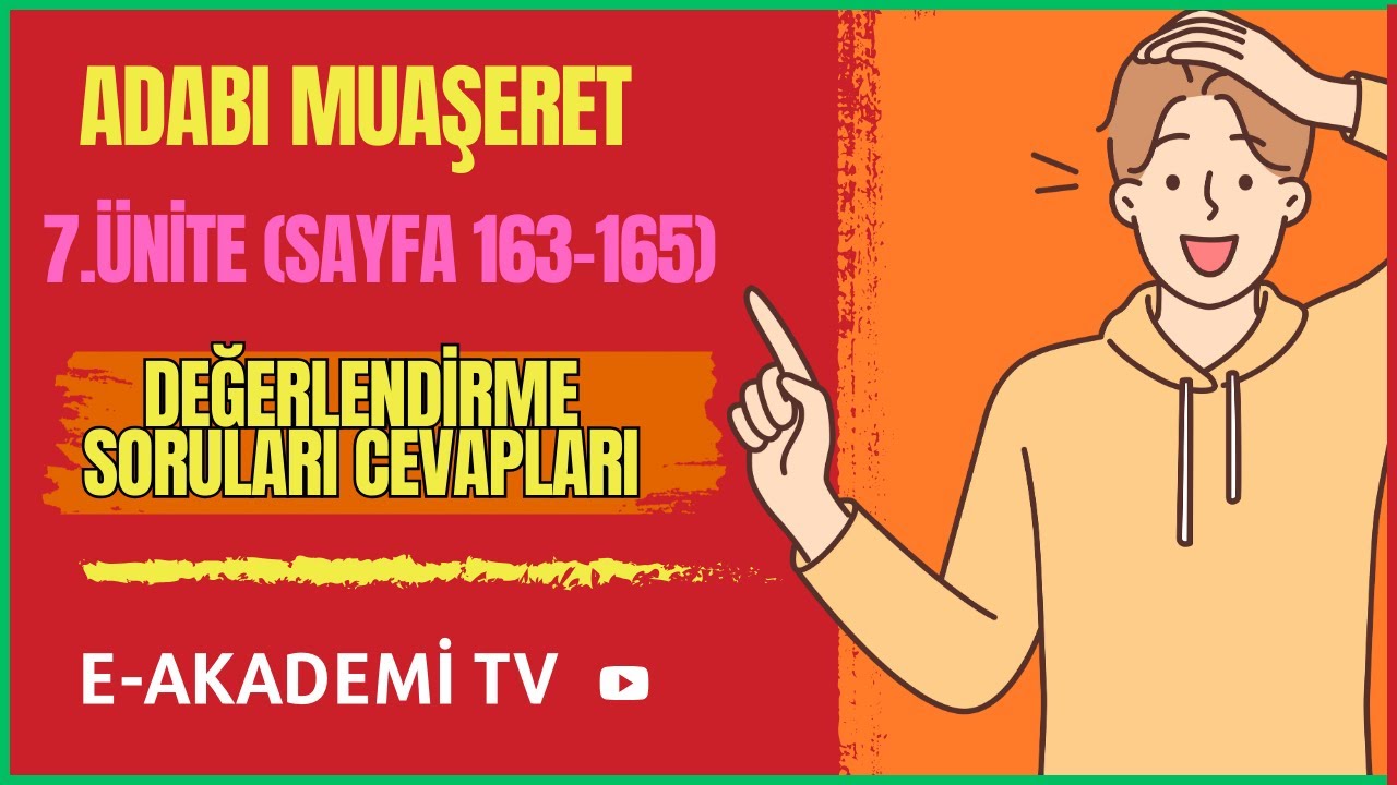 Adabı Muaşeret 7.Ünite Değerlendirme Soruları Cevapları (Sayfa 163-165)