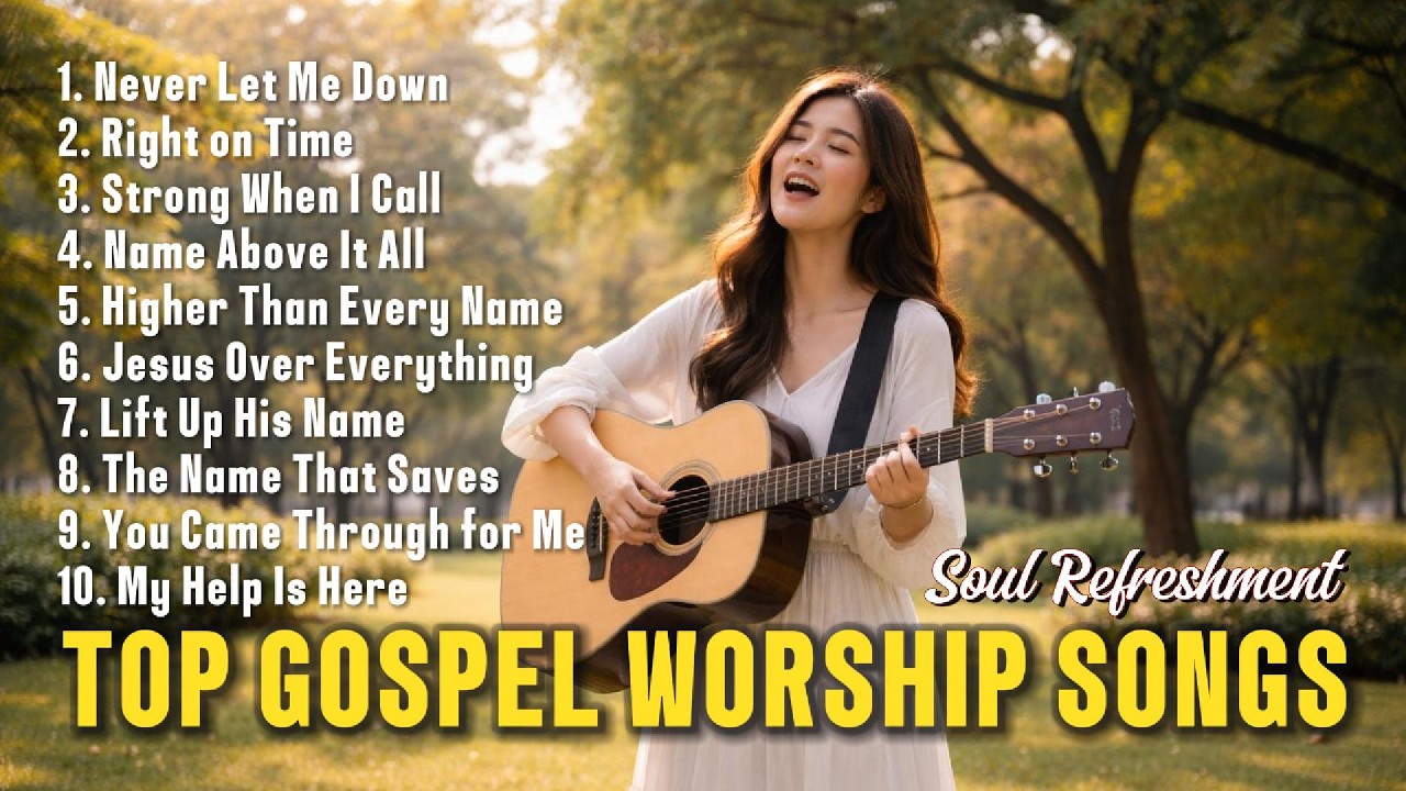 Top Gospel Worship Songs 2026 | Christian Praise Playlist