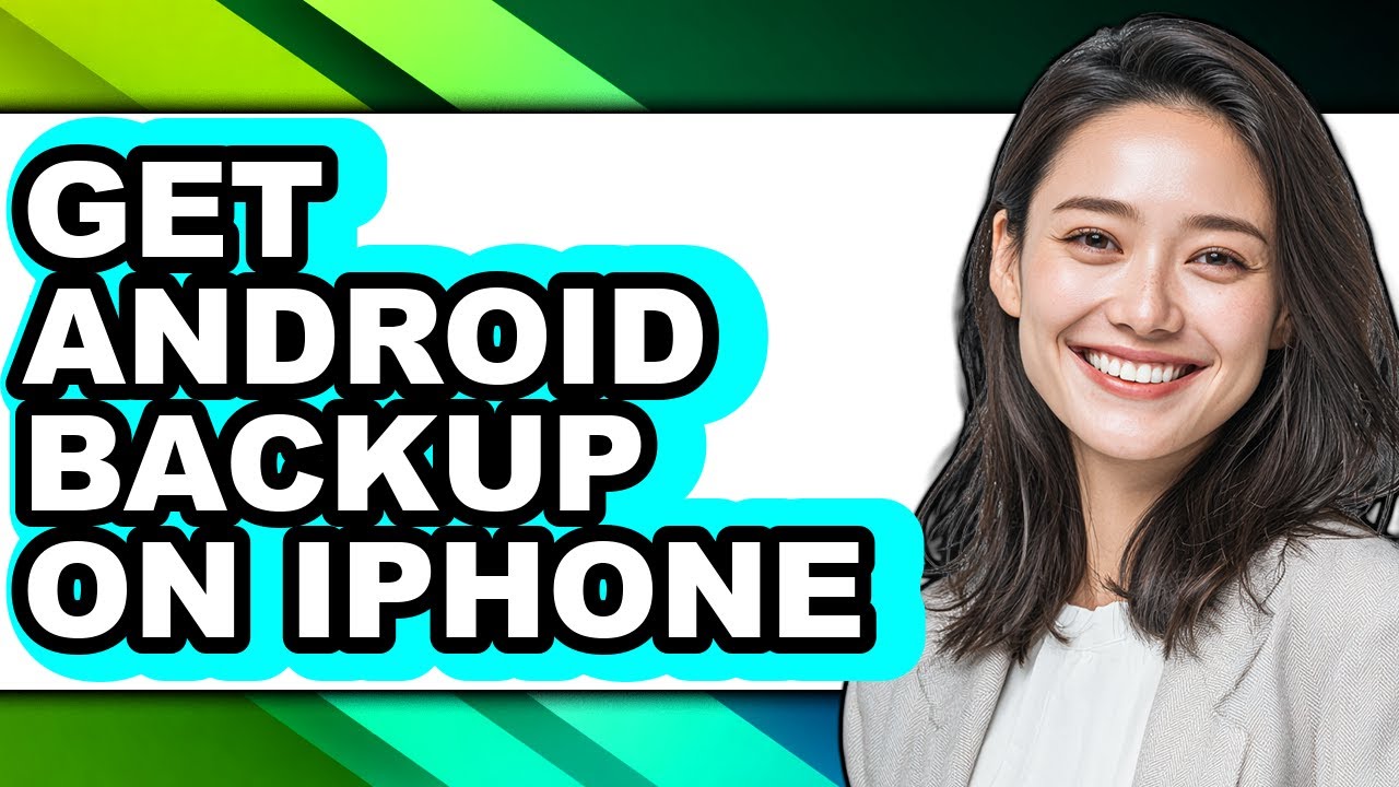 How to Get Android Backup on Iphone - Easy Guide