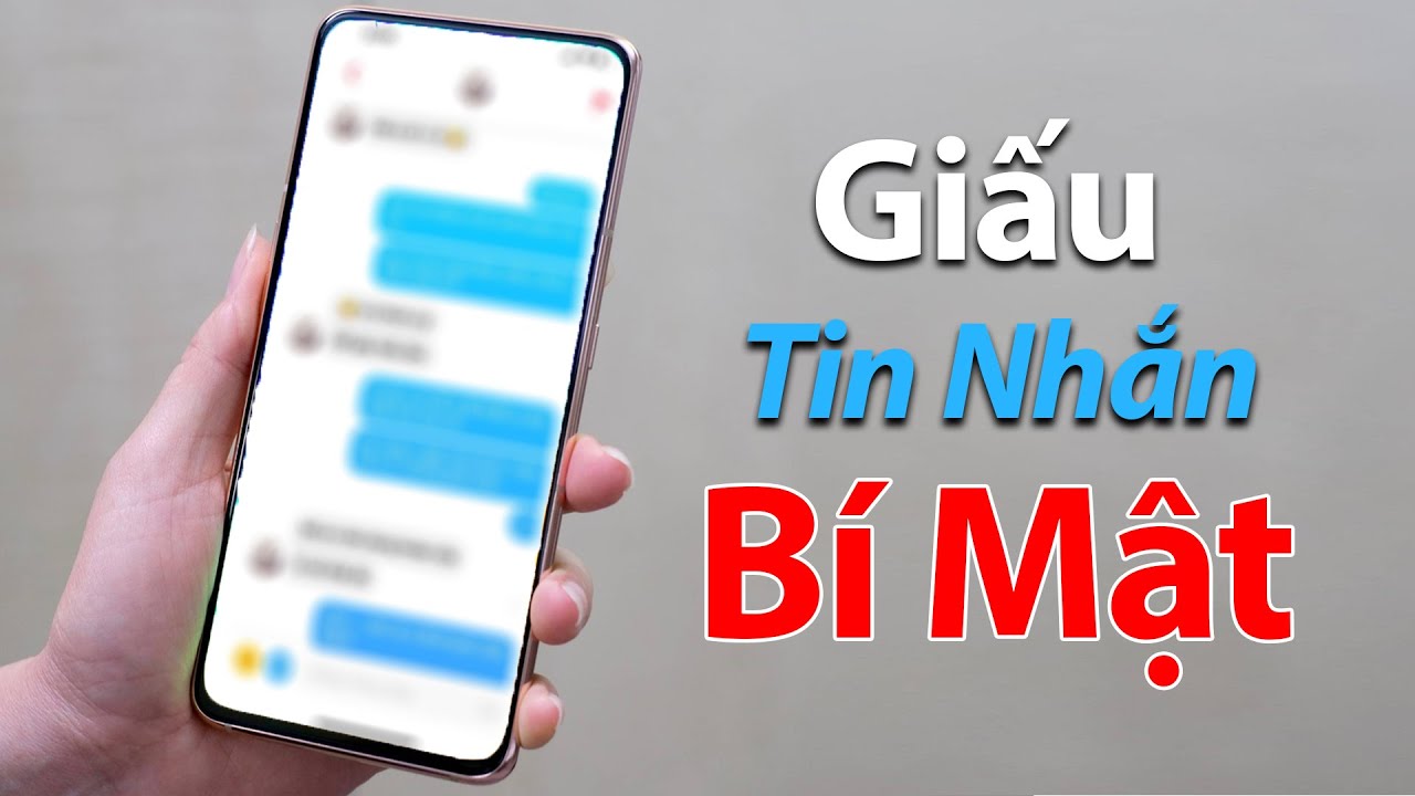 Hướng Dẫn Ẩn Tin Nhắn ... Khỏi Đọc Trộm !!!