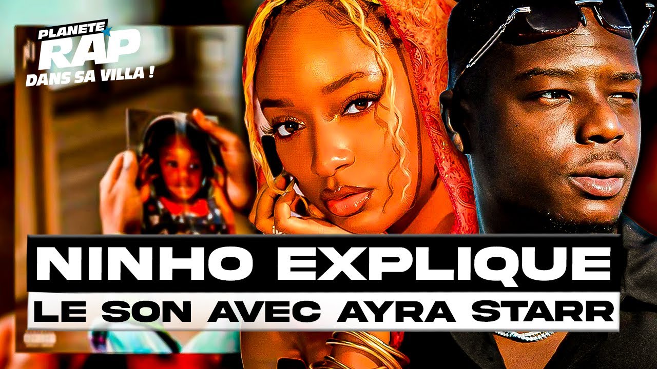 NINHO REVIENT SUR SON FEAT AVEC AYRA STARR 