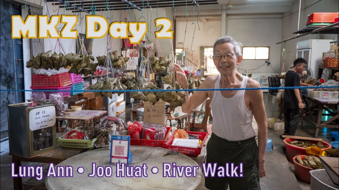 MKZ Day 2 │ Lung Ann • Joo Huat • River Walk!