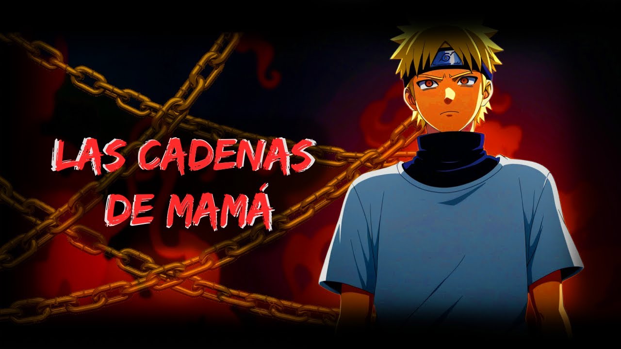 QHPS Naruto tenia las cadenas de chakra y era sadico, 