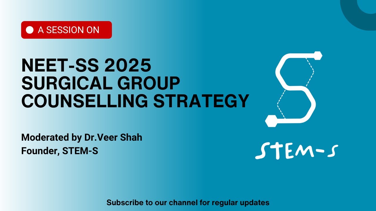 NEET-SS 2025 Surgical Group Counselling Support & Seat Selection Strategy | A live session by STEM-S