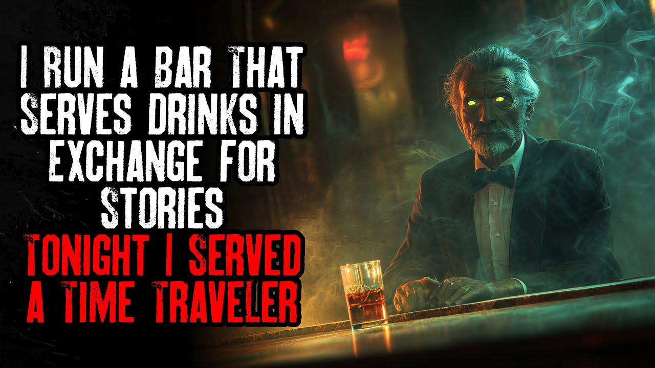 I Run a Bar That Serves Drinks in Exchange For Stories &mdash; Tonight I Served a Time Traveler