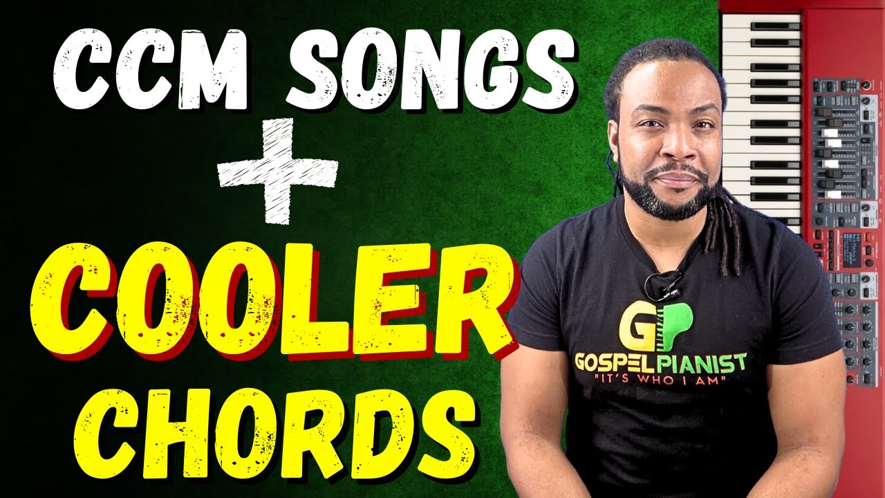 Turning Simple CCM Chords Into Rich Gospel Harmony