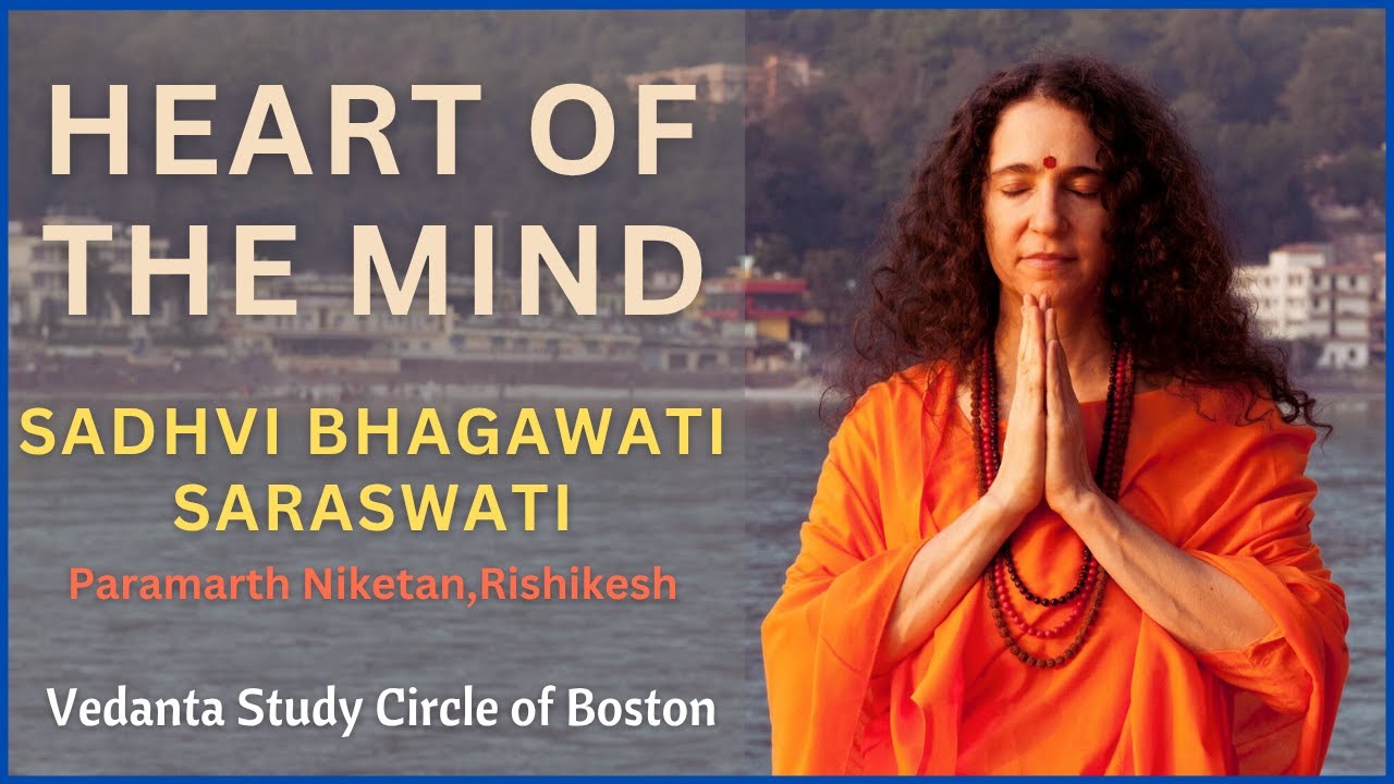 Heart of the Mind | Sadhvi Bhagawati Saraswati