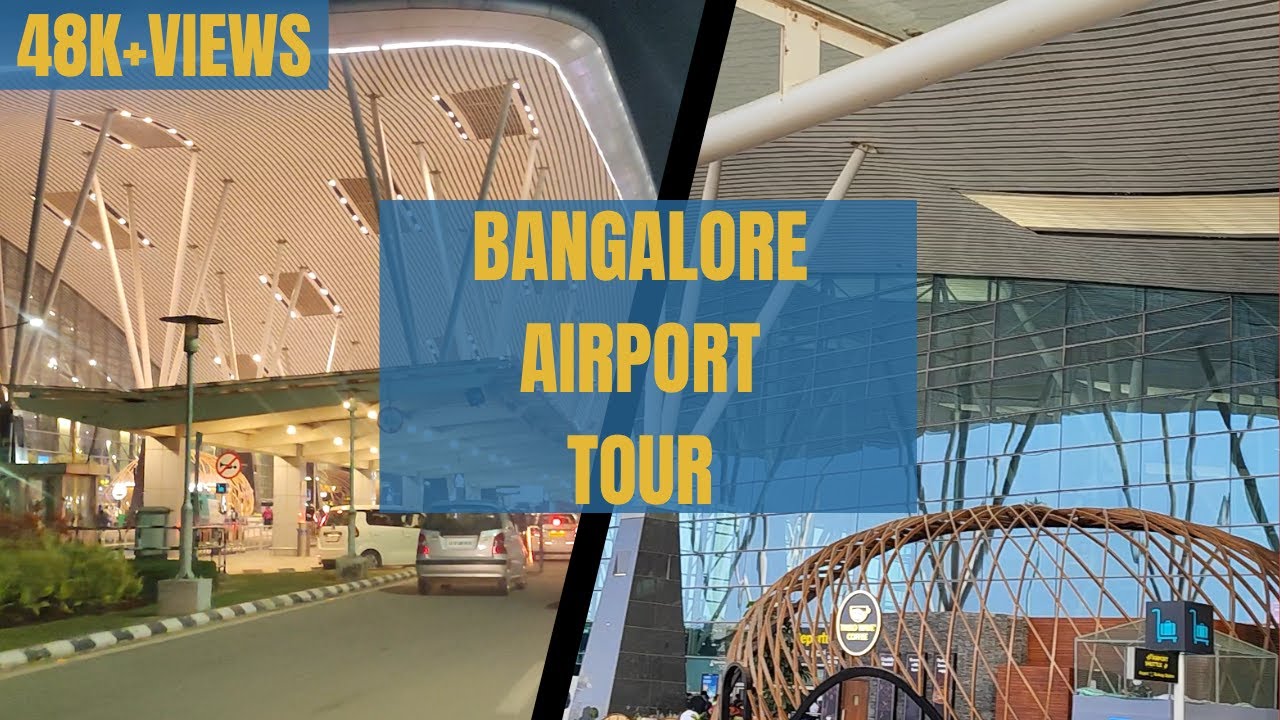 Bangalore - Bengaluru - Kempegowda International Airport Walking Tour - Airport Nice Look
