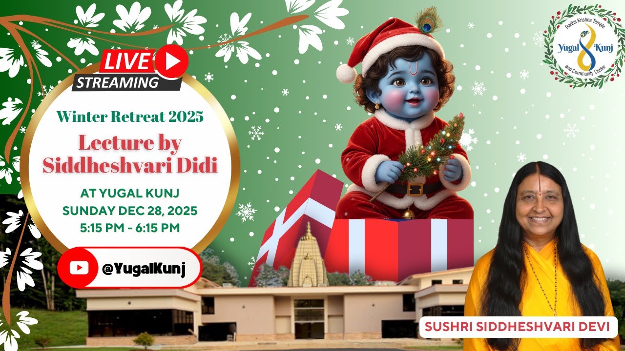 12/28/2025 | Sadhana - Devoitional Practice Part 2  Winter Retreat 2025 (Didi Ji)