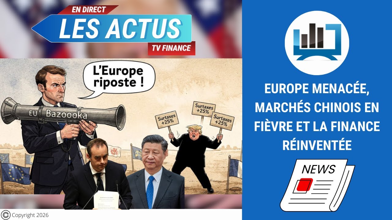 Europe menacée, marchés chinois en fièvre et la finance réinventée | par Louis-Antoine Michelet