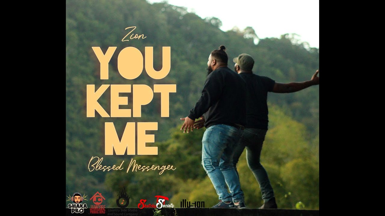 Zion x Blessed Messenger - You Kept Me (Official Music Video)