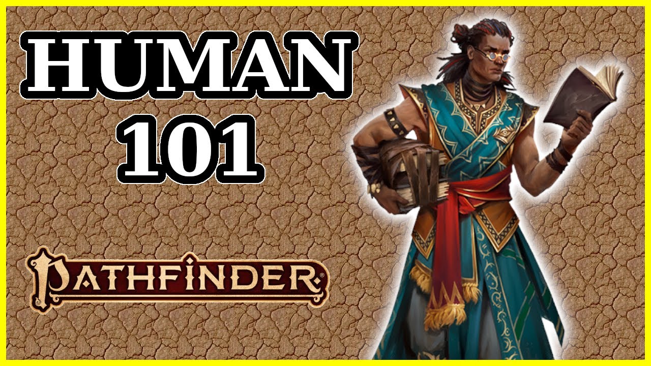 HUMAN ANCESTRY GUIDE - PATHFINDER 2E