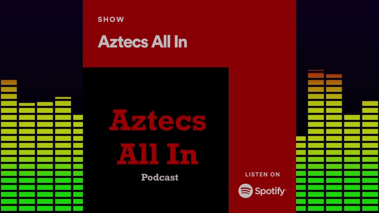 Aztecs All In Episode 98: San Jose State Preview & Double OT Loss