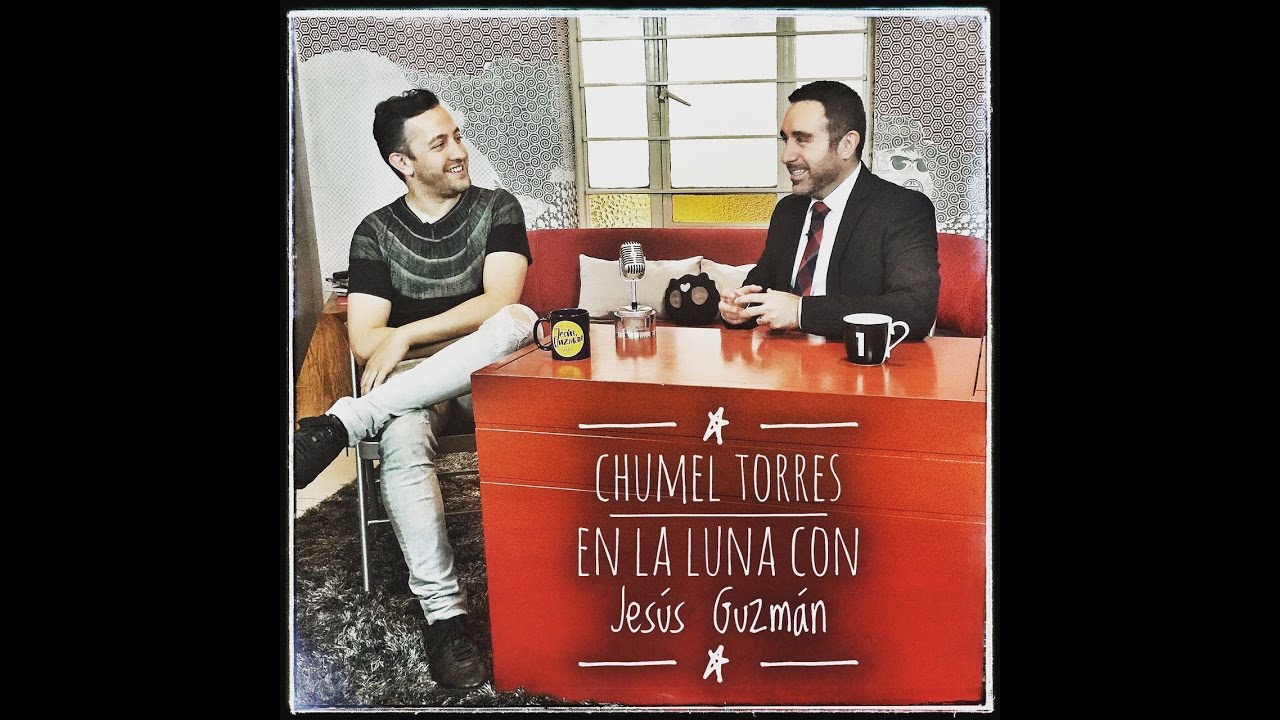 Chumel Torres En La Luna Con Jesús Guzmán