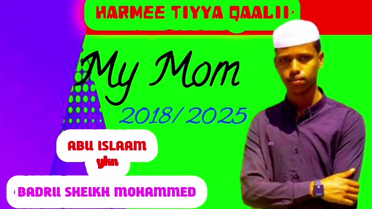Abu-Islaam-Nashiidaa_Haarawa_Harmee_tiyya_qaalii-2026/2018(