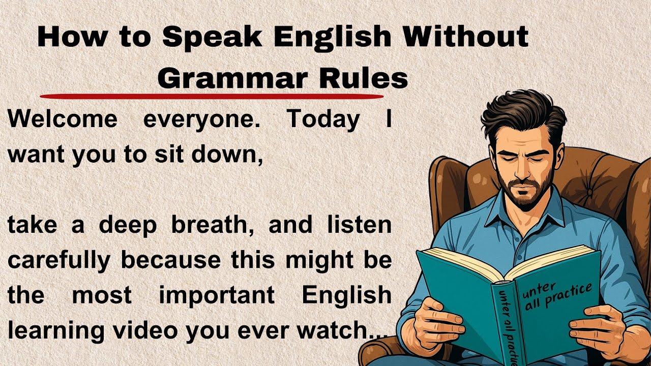 How to Speak English Without Grammar Rules🔥| Improve Your English | Graded reader