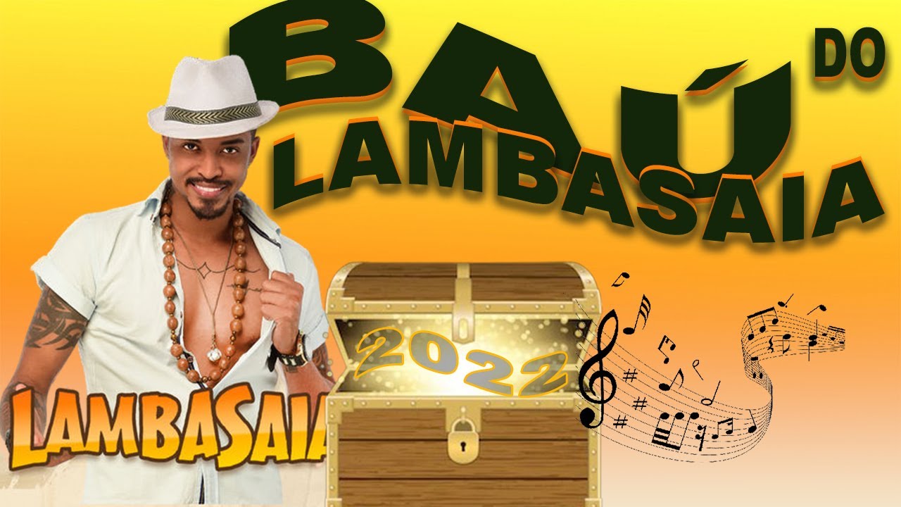 LAMBASAIA 2022 - S&Oacute; AS BOAS - BA&Uacute; DO LAMBASAIA