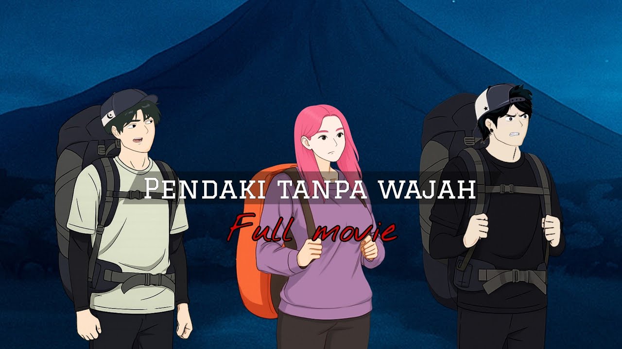 PENDAKI TANPA WAJAH FULL MOVIE 