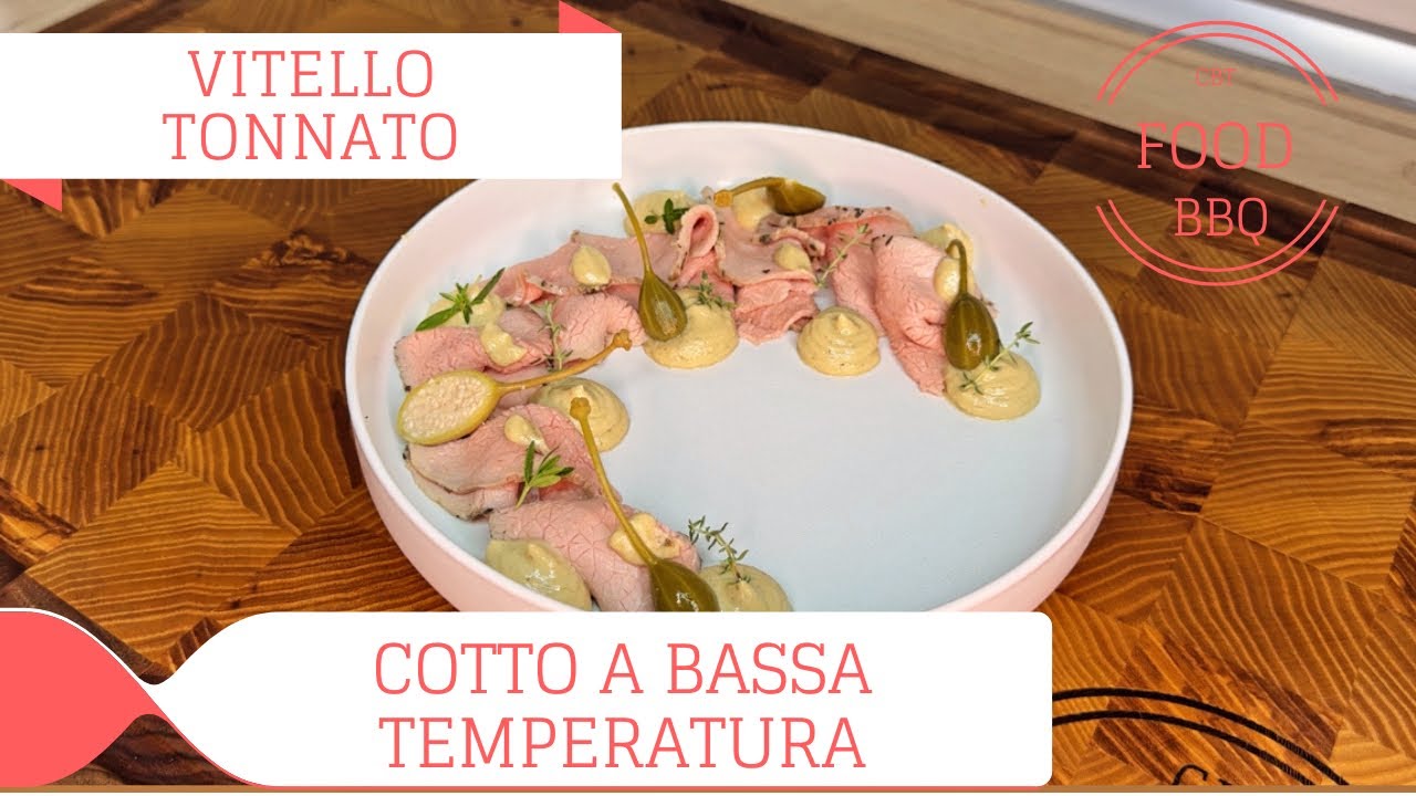VITELLO TONNATO CBT - MORBIDISSIMO E SUPER SAPORITO!