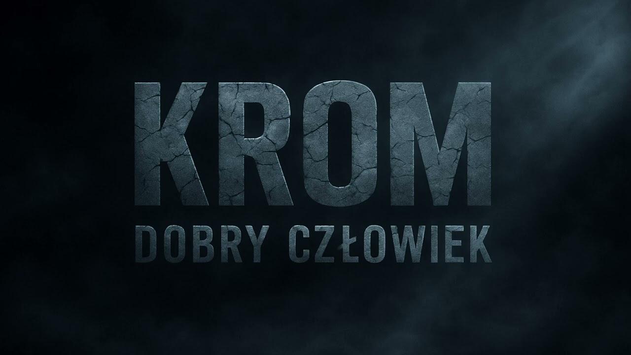 Krom -Dobry Człowiek 