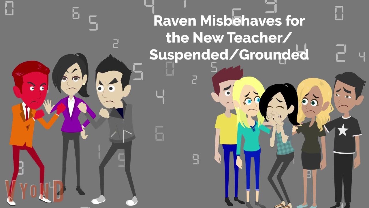 Raven Misbehaves for the New Teacher/Suspended/Grounded