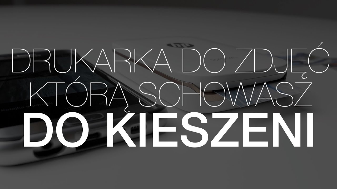 Drukarka, kt&oacute;rą schowasz do kieszeni. Test HP Sprocket