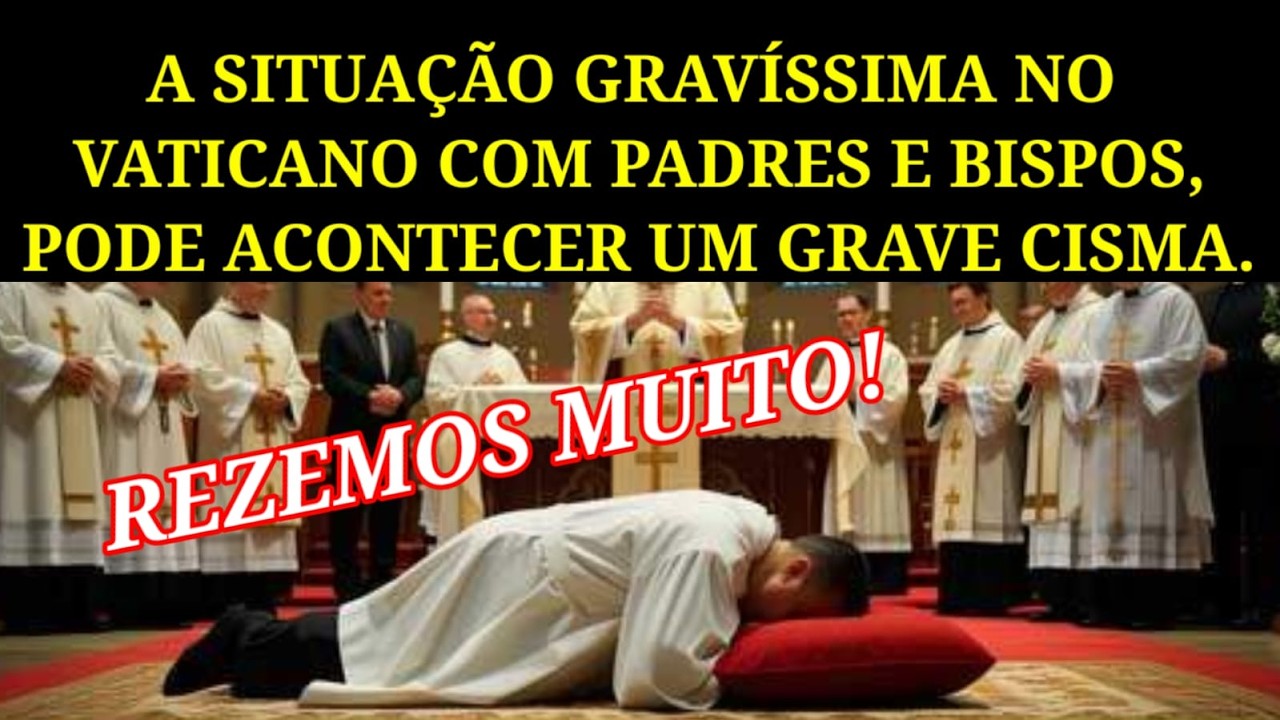 Situação Grave No Vaticano Com Padres e Ordenação De Bispos, Pode Acontecer Um Grave CISMA.