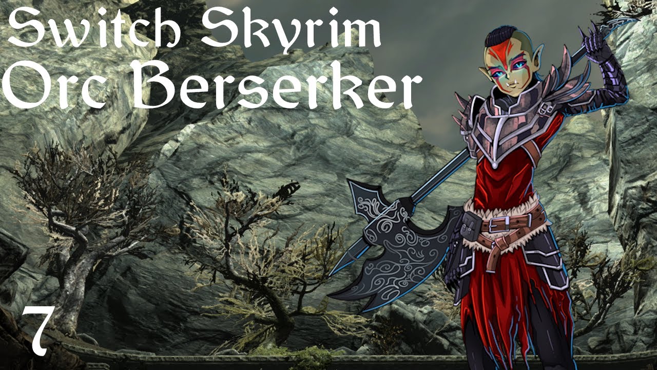 Reaching Greater Peaks - Skyrim Orc Berserker Run Part 7